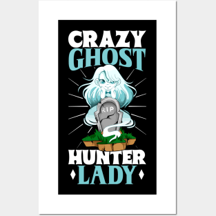 Crazy Ghost Hunter Lady Posters and Art